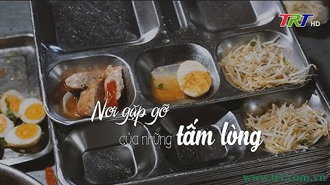 Góc Huế trong tôi (số 267):  Nơi gặp gỡ của những tấm lòng