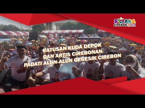 Ratusan Kuda Depok dan Artis Cirebonan Padati Alun Alun Gegesik Cirebon