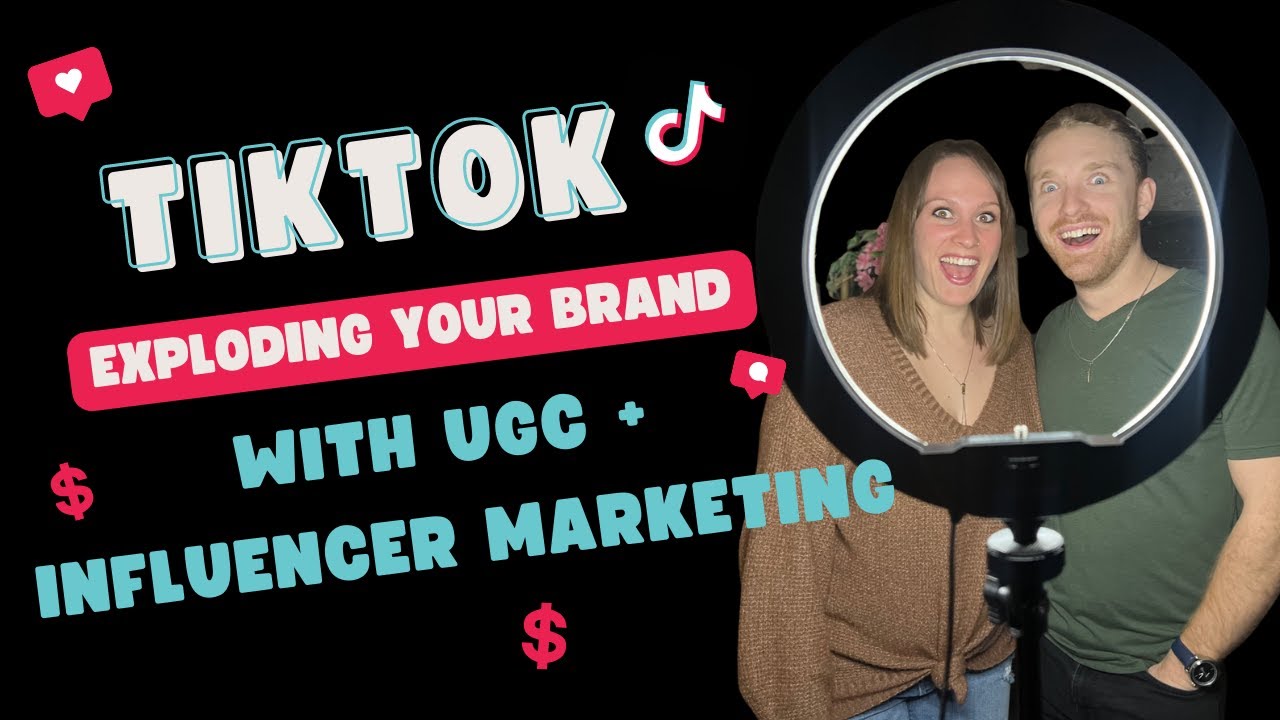 How To Use UGC & Influencer Marketing to Leverage Your TikTok Presence ...