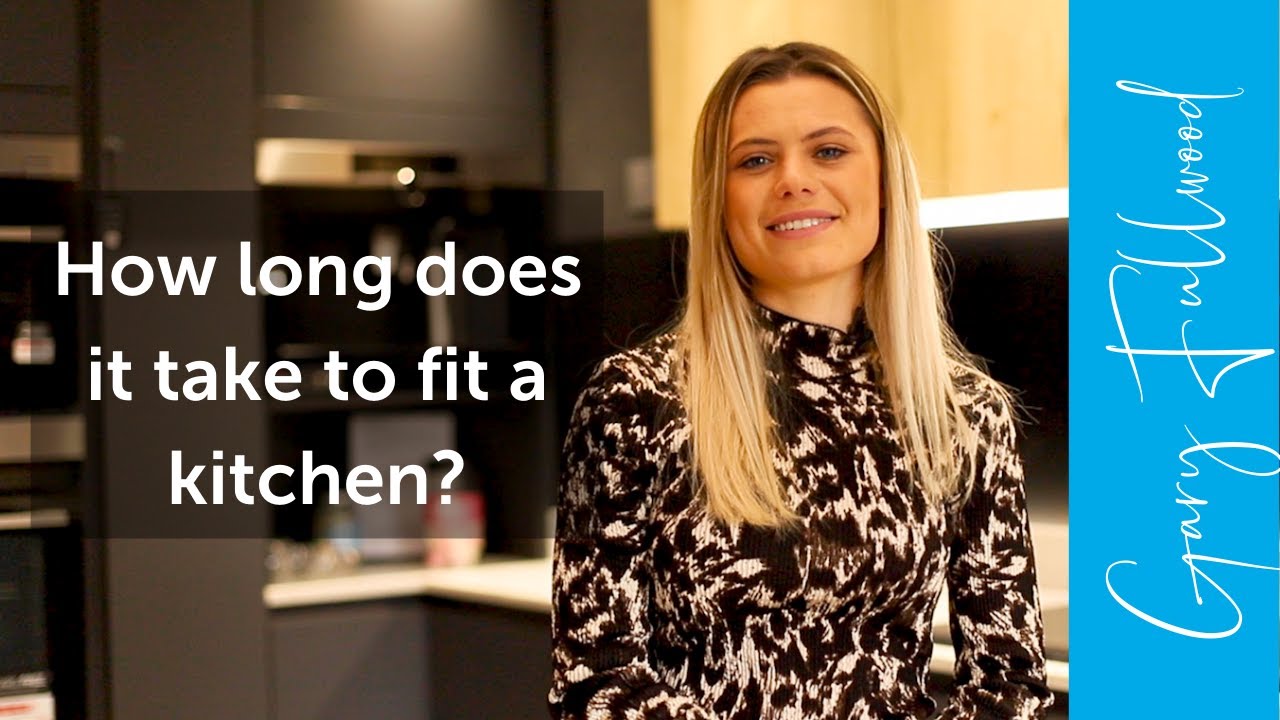 How long does it take to fit a kitchen? YouTube