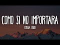 Emilia, Duki – Como Si No Importara (Letra/Lyrics)