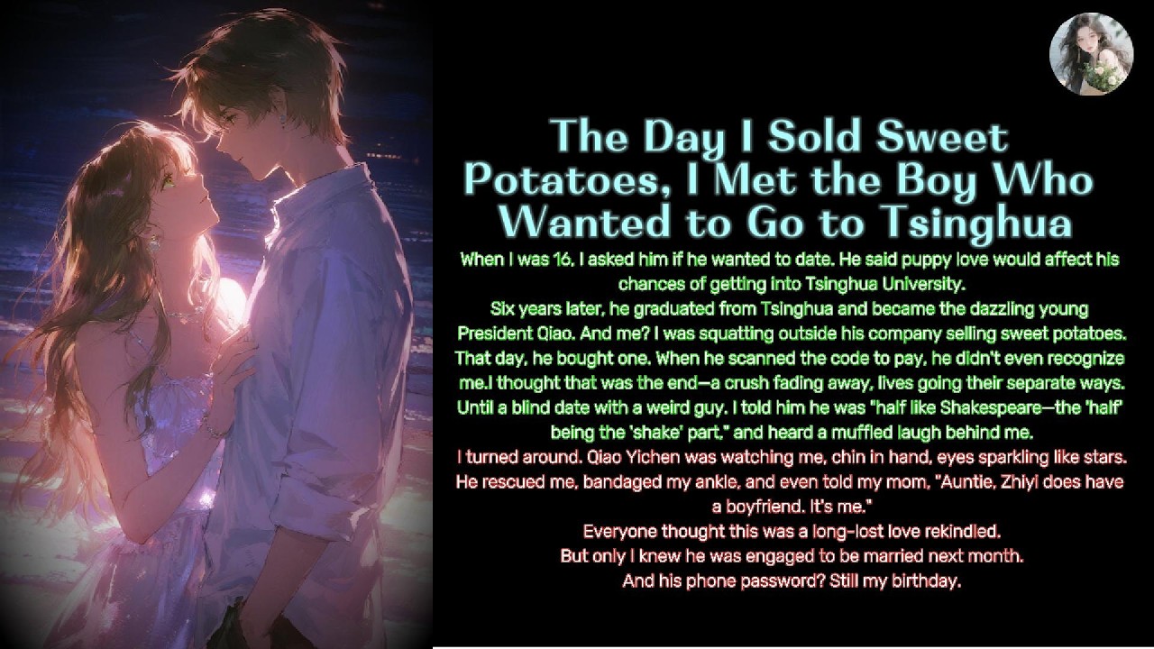 The Day I Sold Sweet Potatoes, I Met the Boy Who Wanted to Go to Tsinghua