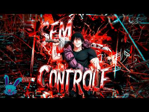SEM CONTROLE (SLOWED)