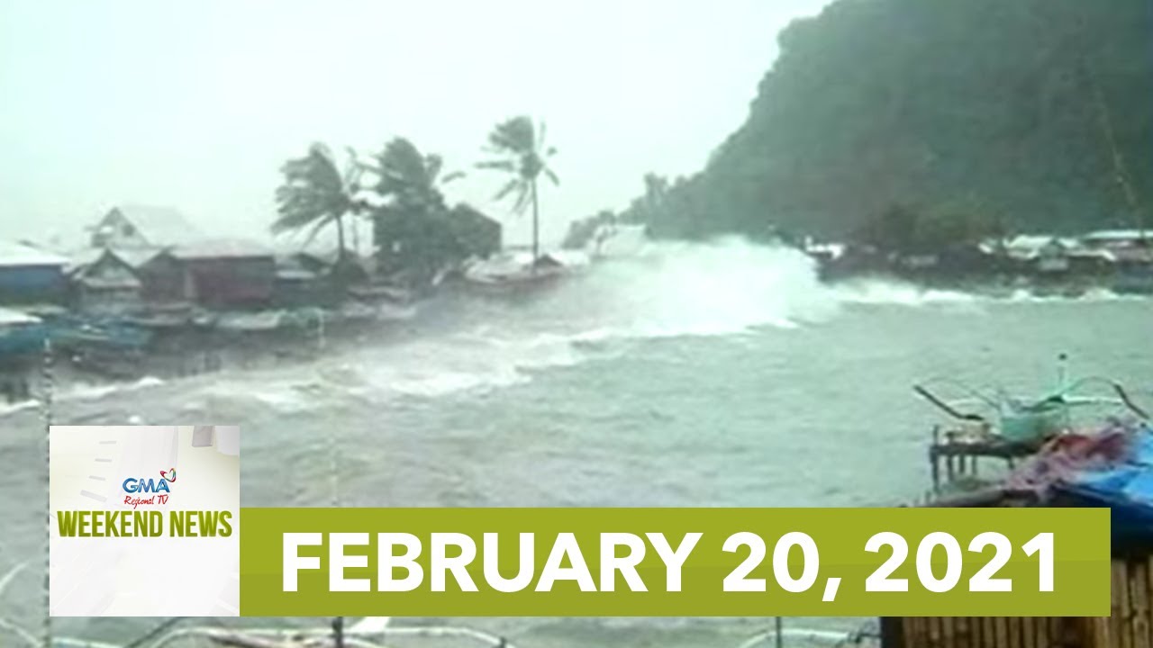 GMA Regional TV Weekend News: February 20, 2021 - YouTube