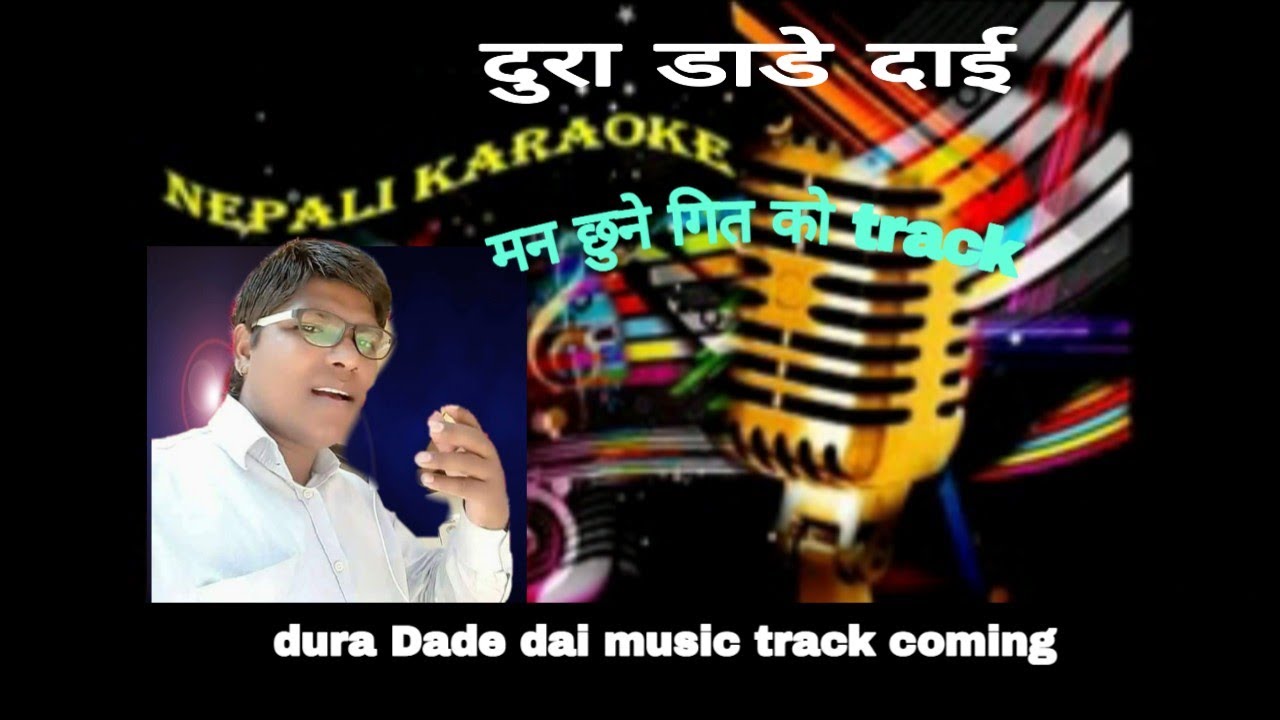 Dura dade dai music track karaoke Raju pariyar  