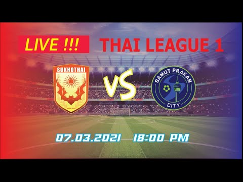 LIVE !!! สุโขทัยเอฟซี  VS  สมุทรปราการชิตี้