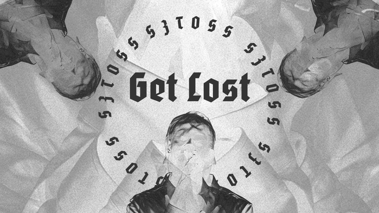 Watch Sztoss - Get Lost on YouTube Watch Sztoss - Get Lost on YouTube
