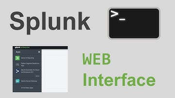 Splunk Web Interface - Splunk Enterprise Tutorial