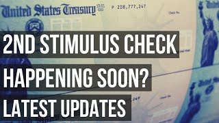 Second Stimulus Check Update: When Will It Happen?