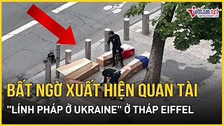 Bất ngờ xuất hiện quan tài với dòng chữ "lính Pháp ở Ukraine" dưới chân tháp Eiffel đầy bí ẩn