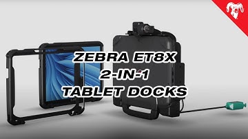 RAM® Mounts debuts Zebra ET8x 2-in-1 Tablet Docks