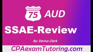 CPA Audit Exam- SSAE Review Report-Attestation by Darius Clark-i-75 CPA Review.