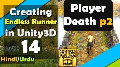 Unity 3d Endless Runner Tutorials in Hindi / Urdu (Player death p2) [14]