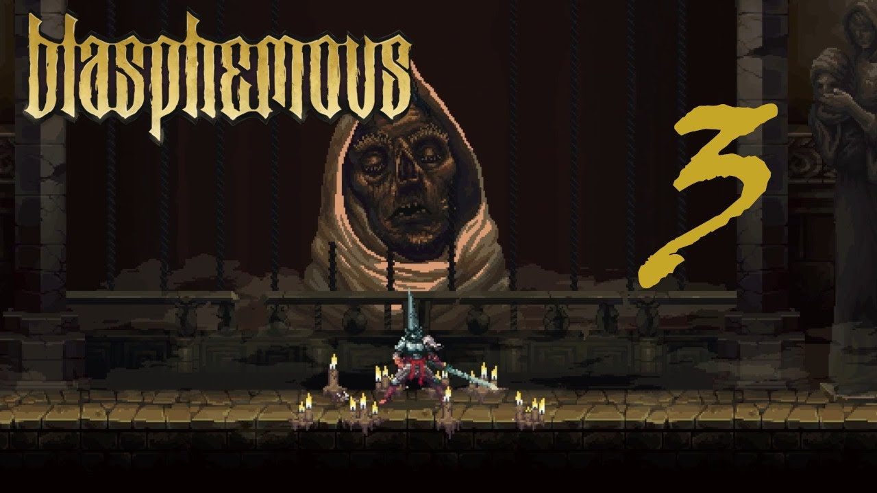 Blasphemous 3 El primer gran combate YouTube