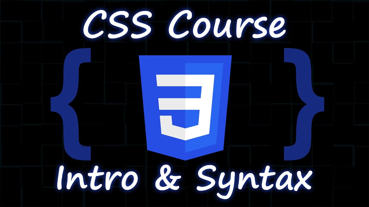 Introduction & CSS Syntax - Everything you need to know! - CSS Course ...