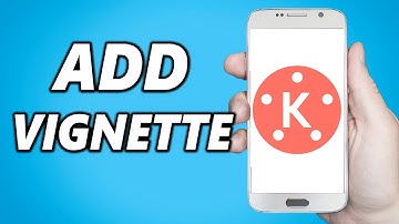 How to Add Vignette in Kinemaster (Easy)