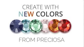 Create with New Rhinestone Colors from PRECIOSA CRYSTAL's Latest Collections