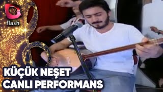 KÜÇÜK NEŞET'TEN MUHTEŞEM CANLI PERFORMANS! | 01 Eylül 2014 Resimi