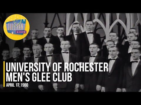 University of Rochester Men's Glee Club "Sometimes I Feel Like A Motherless Child" | Ed Sullivan