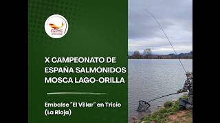 Campeonato España Salmónidos, Lago Tricio, en la Rioja.🎣🎣🎣
