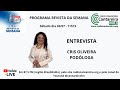 SAÚDE DOS PÉS - COM CRIS OLIVEIRA | PROGRAMA REVISTA DA SEMANA 26/07/2025
