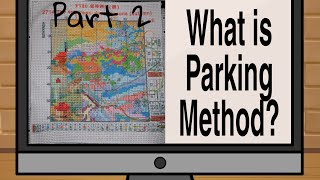 Vlog 020 : Part 2 | Parking Method