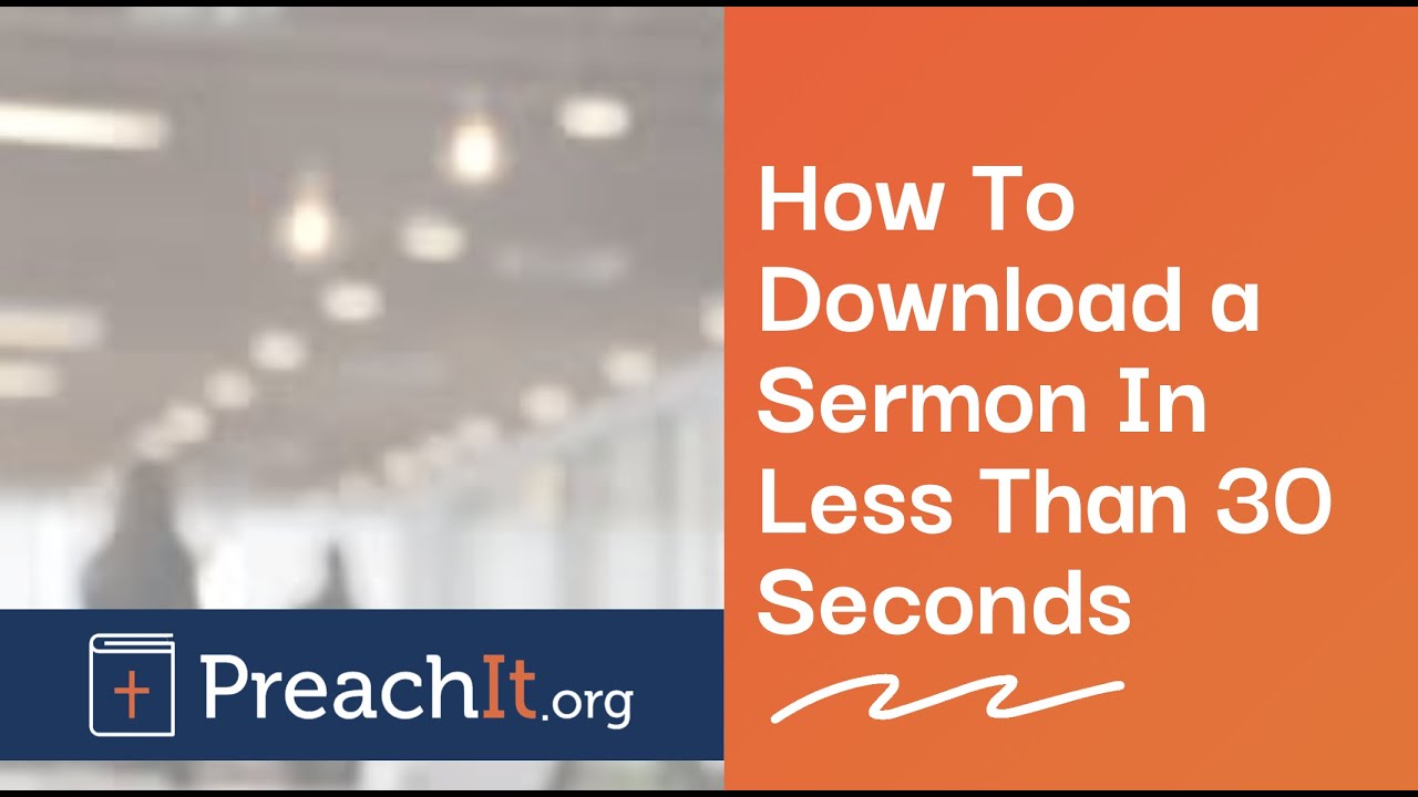 How to Download a Sermon in 30 seconds