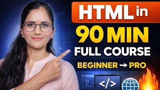 HTML Full Course 2026 🔥 | Learn HTML in 90 Minutes | Beginner to Advanced (With Projects)