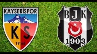 Beşiktaş - Kayserispor Maçı | ÖZET |  2-2