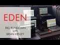 Eden - Rig Rundown with Brian Kesley