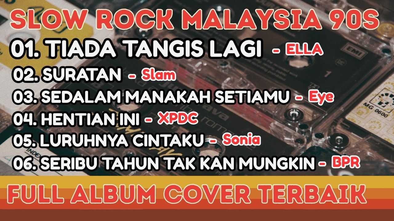 Most Popular 90s Malaysian Slow Rock | Best Full Album Covers | Tiada Tangis Lagi, Suratan Slam
