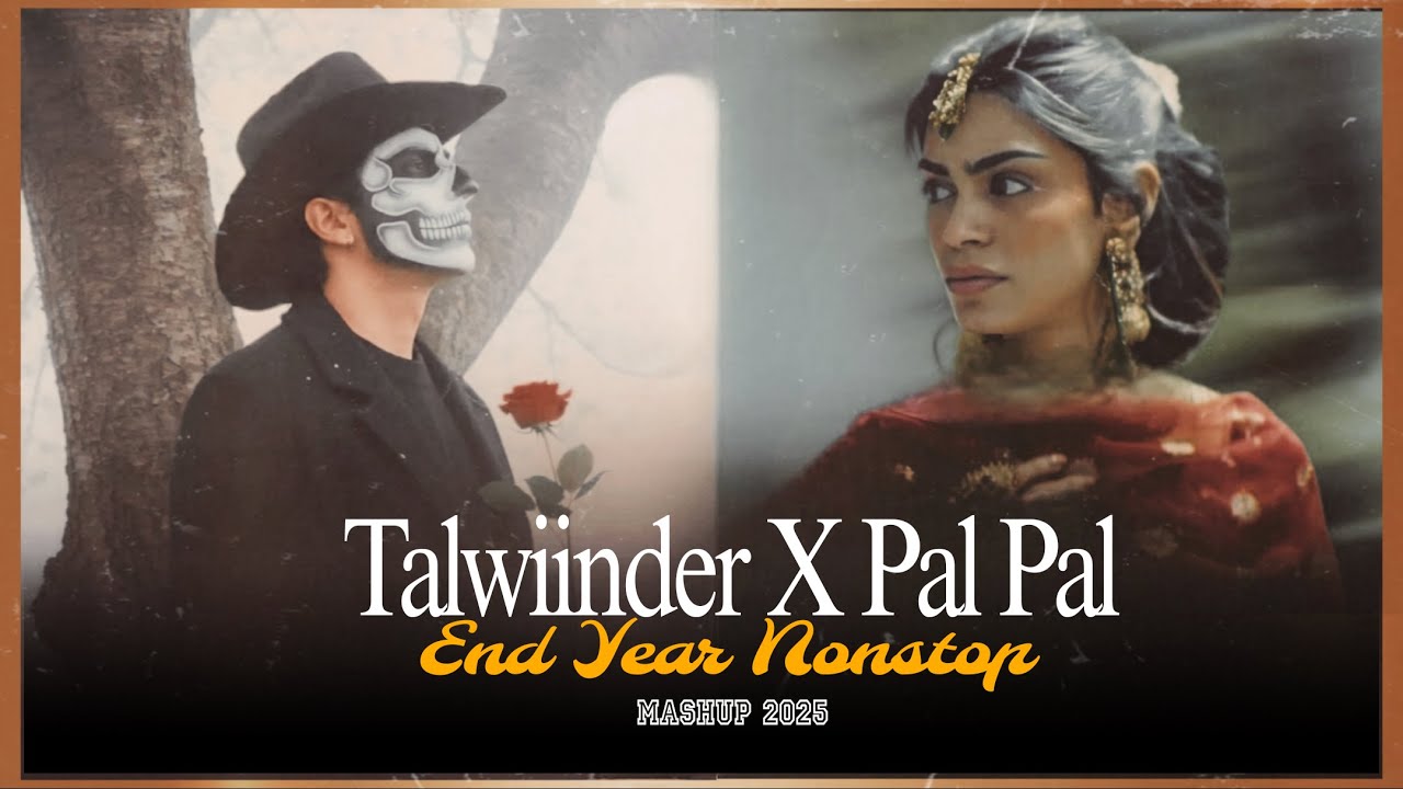 Pal Pal  X Talwiinder Nonstop Mashup | Talha Anjum | Afusic | Pal Pal X Haseen | Nonstop Jukebox