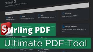 Stirling PDF  The Ultimate Self Hosted PDF Solution in Docker!