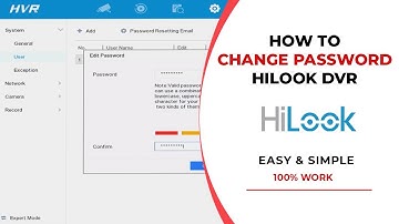 How to change password hilook dvr