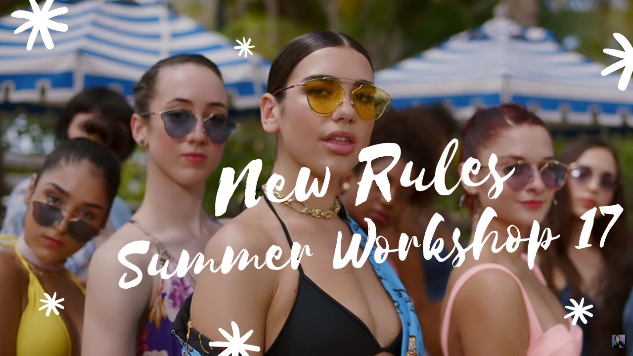 New Rules | Summer Workshop 2017 - YouTube