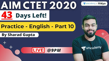 Aim CTET | 43 days Left! | Practice session - Part 10 | English | Sharad Gupta | Unacademy Vidya