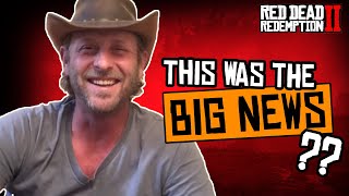 IS this Rob's BIG Red Dead Announcement?