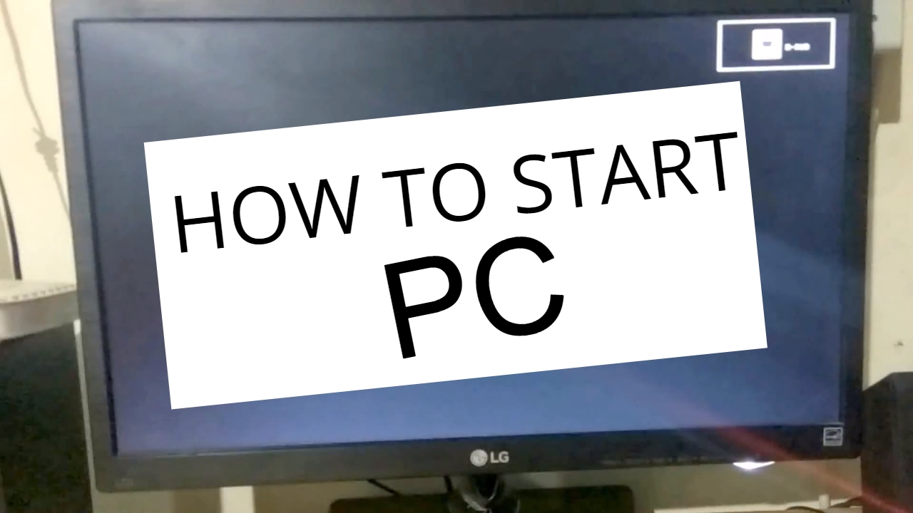 HOW TO START PC - YouTube
