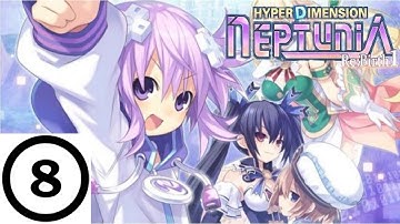 HyperDimension Neptunia ReBirth 1 - part 8