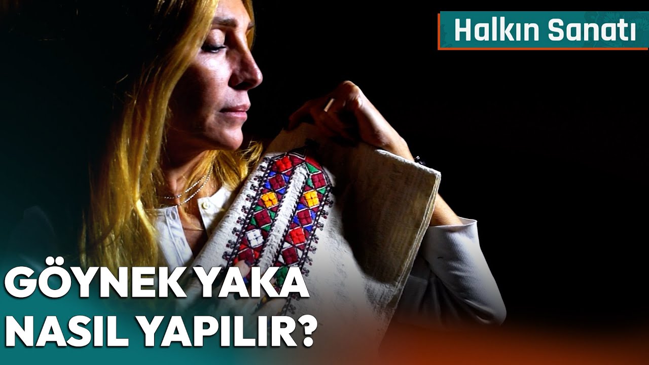 Ayancık Keteni ve Göynek Yaka Nasıl Yapılır? | Halkın Sanatı