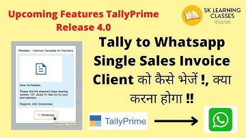 Tally to WhatsApp Single Sales Invoice Client को कैसे भेजें, क्या करना होगा, TallyPrime Release 4.0