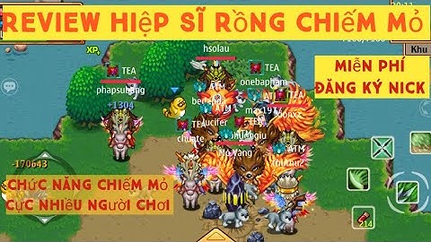 Hiệp Sĩ Lậu Sever Rồng suppot open Chiếm mỏ cực căng cũng Anh Em TEA - Miễn phí đăng ký nick!