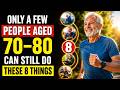 Only 1% of People Aged 70–80 Can Still Do These 8 Things — Can You?