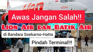 Lion Air dan Batik Air di Bandara Soekarno-Hatta Pindah Terminal Mulai 2 Agustus 2022