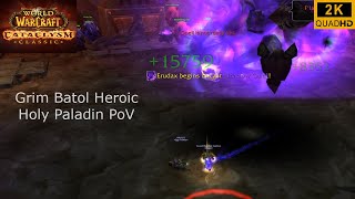 World of Warcraft | Cataclysm Classic | Grim Batol Heroic | Holy Paladin PoV | 2K