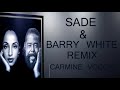 SADE & BARRY WHITE REMIX CARMINE VOCCIA