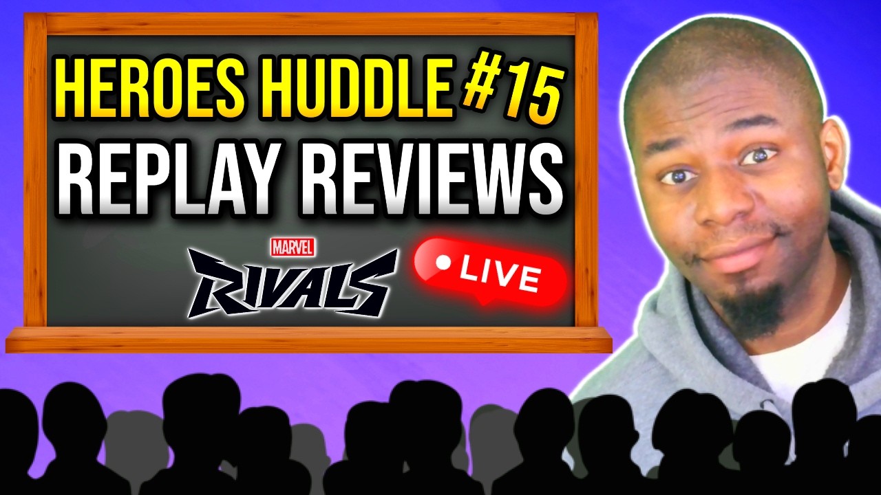Marvel Rivals Replay Reviews LIVE – Your Replays! | Heroes Huddle #15