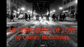Charles McCullough -  An Outpouring of Love (Short Story)