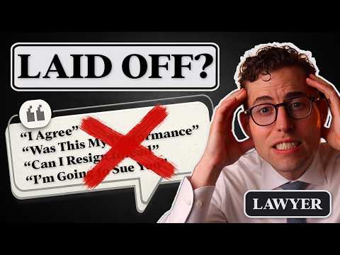 NEVER Say These 4 Things If You’re Being Laid Off (Lawyer's Warning)