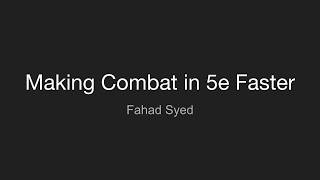 Dungeons & Dragons - How to Make Combat in Faster